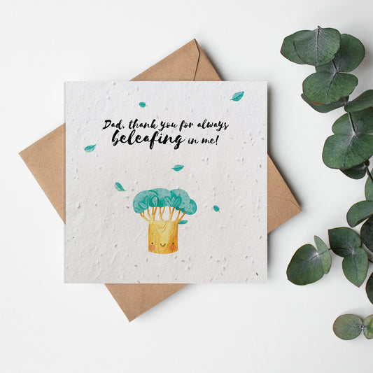 Father's Day - Dad, Beleafing